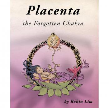 Placenta: El Chakra Olvidado - Edición en Rústica