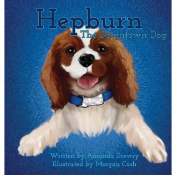 Hepburn: The Urban Canine Hardcover by Amanda Drewry