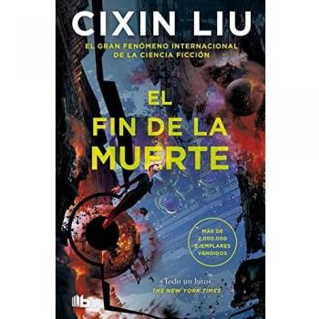 El fin de la muerte (Trilogía de los Tres Cuerpos 3
