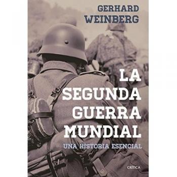La segunda guerra mundial: Una historia esencial