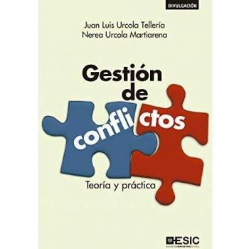 Gestión de conflictos: Teoría y práctica