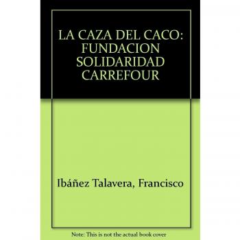 LA CAZA DEL CACO: FUNDACION SOLIDARIDAD CARREFOUR: 00000