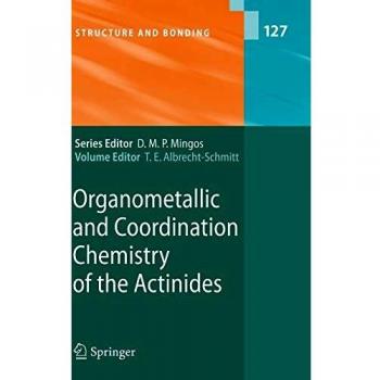 Actinide Organometallics and Coordination Chemistry: Structure and Bonding Insights