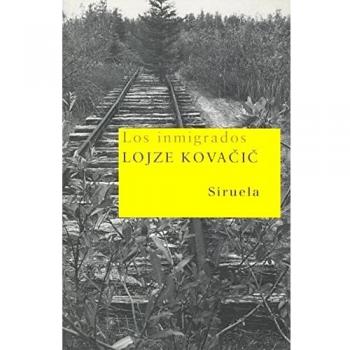 Los inmigrados: 109 - Kovacic, Lojze