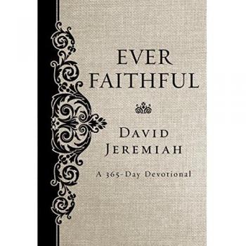 Ever Faithful: A 365-Day Devotional