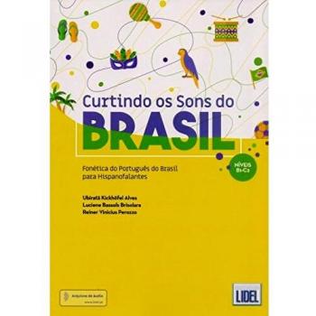 Curtindo os Sons do Brasil: Fonetica do Portugues do Brasil