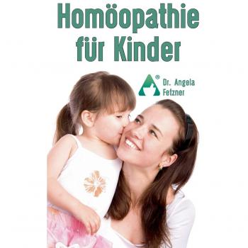 Homopatía para Niños: Los Mejores Remedios para un Tratamiento Suave y Seguro - Tapa Blanda