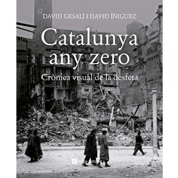 Catalunya any zero: Crònica visual de la desfeta: 13