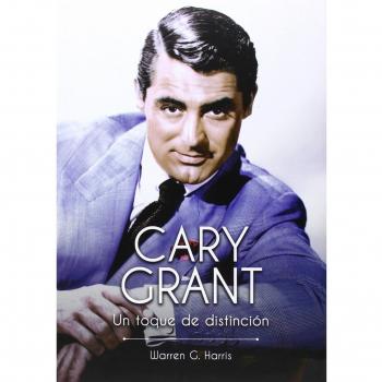 Cary Grant. Un Toque De Distinción