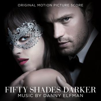 Fifty Shades Darker - Original - Danny Elfman
