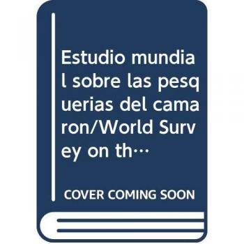 Estudio Mundial Sobre Las Pesquerias del Camaron