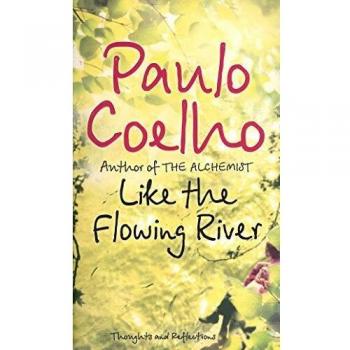 Like the Flowing River: Thoughts and Reflections