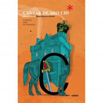 Clásicos para Estudiantes: EL CANTAR DE MIO CID - Rosa Navarro Durán