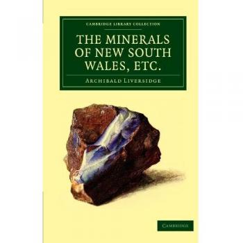 Minerales de Nueva Gales del Sur - Colección de Biblioteca de Cambridge - Ciencia de la Tierra