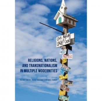 Religions, Nations, and Transnationalism in Multiple Modernities