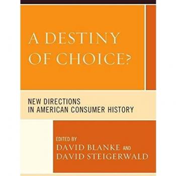 American Consumer History: New Directions in Choices and Trends