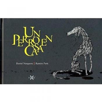 Un perro en casa - Nesquens, Daniel; Paris, Ramon