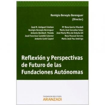 Reflexión y Perspectivas de Futuro de las Fundaciones Autónomas