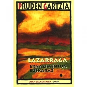 Lazarraga. Ernazimentua euskaraz