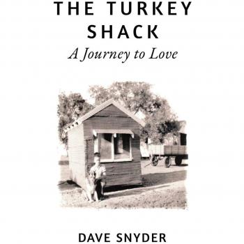 The Turkey Shack: A Journey to Love - Paperback Edition