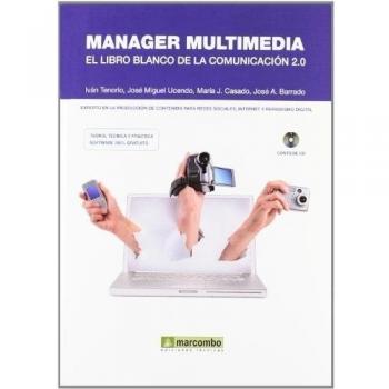 Manager Multimedia: El libro blanco de la comunicación 2.0