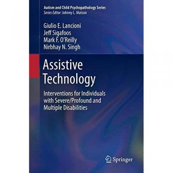Assistive Technology: Interventions for Individuals with Severe/Profound and Multiple Disabilities: 0