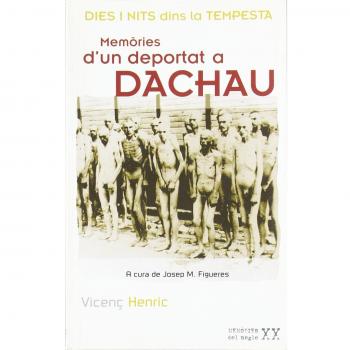 Dies i nits dins la tempesta: Memòries d'un deportat a Dachau: 1