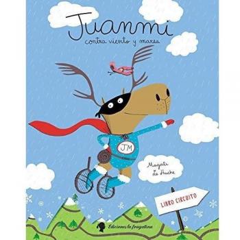 Juanmi. Contra Viento Y Marea - Magali Le Huche
