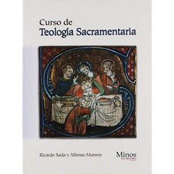 Curso de teologia sacramentaria/ Sacramental Theology Course