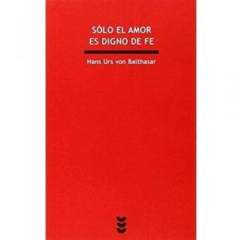 Solo el Amor es digno