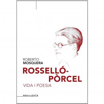 Rosselloporcel vida i poesia menjavents