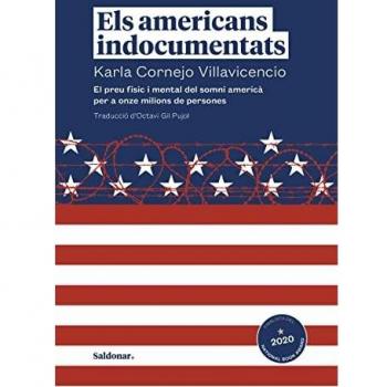 Els americans indocumentats: El preu físic i mental del somni americà per a onze milions (FORA DE COL·LECCIO