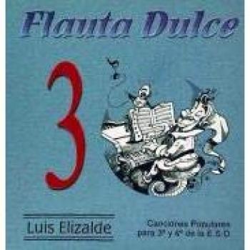 Música. Flauta Dulce 3. Primer Ciclo. ESO 1