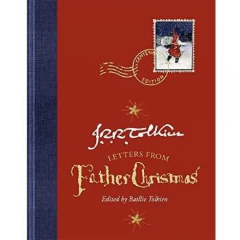 Centenary Edition of Letters from Father Christmas by J. R. R. Tolkien