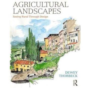 Agricultural Landscapes: Seeing Rural Through Design