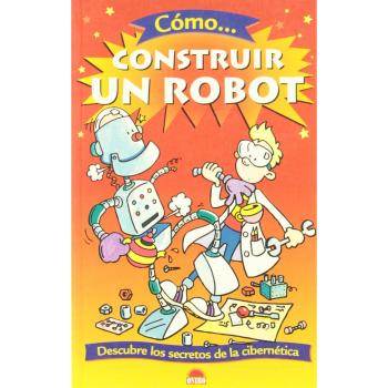 COMO CONSTRUIR UN ROBOT - GIFFORD, CLIVE