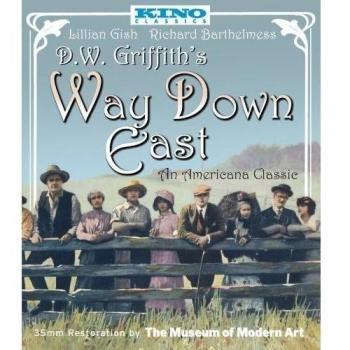 Way Down East (USA Edition) [Blu-ray] - Classic Silent Film Restoration