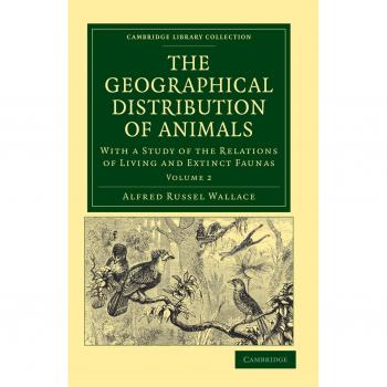 Conjunto de 2 volúmenes sobre la Distribución Geográfica de los Animales: Estudio de las Relaciones entre Especies Vivas y Extintas (Colección Biblioteca de Cambridge - Zoología)