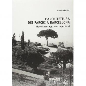 Arquitectura de Parques en Barcelona: Nuevos Paisajes Metropolitanos por Gianni Celestini