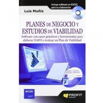 Planes de negocio y estudios de viabilidad: Software con casos prácticos y herramientas para elaborar DAFO y evaluar un Plan de Viabilidad