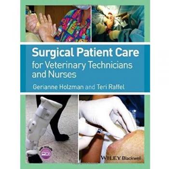 Surgical Patient Care for Veterinary Technicians and Nurses