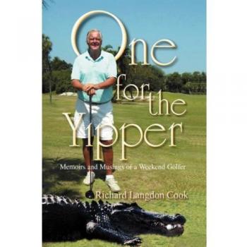 One for the Yipper: Memorias y Reflexiones de un Golfista de Fin de Semana - Tapa Dura