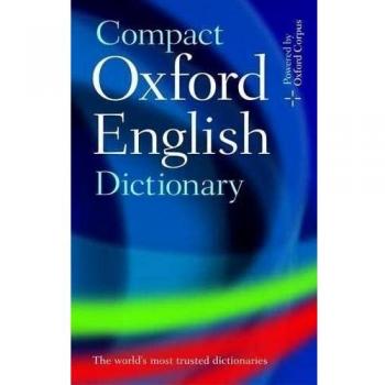 Compact Oxford English Dictionary of Current English: Third edition revised