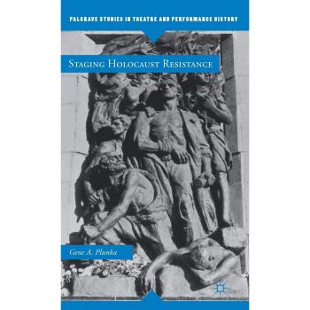 Staging Holocaust Resistance