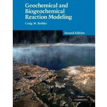 Geochemical and Biogeochemical Reaction Modeling