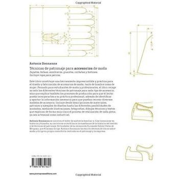 Técnicas de Patronaje de Moda para Accesorios: Calzado, Bolsos, Sombreros, Guantes, Corbatas, Botones y Ropa para Perros
