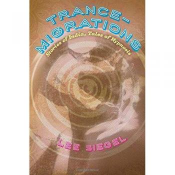 Trance-Migrations: Stories of India, Tales of Hypnosis