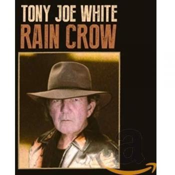 Rain Crow - Tony Joe White