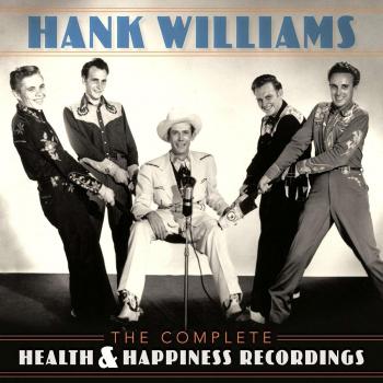 Hank Williams - The Complete Health & Happiness Shows