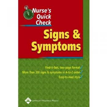 Nurse's Quick Check: Signs and Symptoms